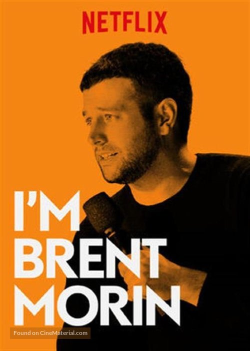 Brent Morin: I&#039;m Brent Morin - Movie Poster