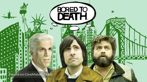 &quot;Bored to Death&quot; - Movie Poster