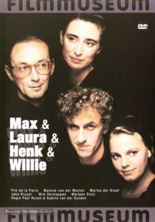 Max &amp; Laura &amp; Henk &amp; Willie - Dutch Movie Cover