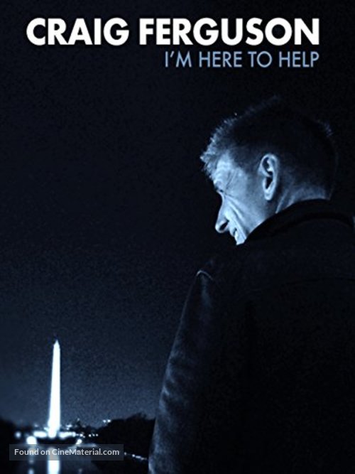 Craig Ferguson: I&#039;m Here to Help - Movie Poster