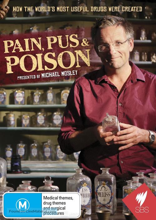 &quot;Pain, Pus &amp; Poison: The Search for Modern Medicines&quot; - Australian DVD movie cover