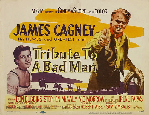 Tribute to a Bad Man - Movie Poster