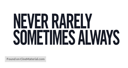 Never, Rarely, Sometimes, Always - Logo