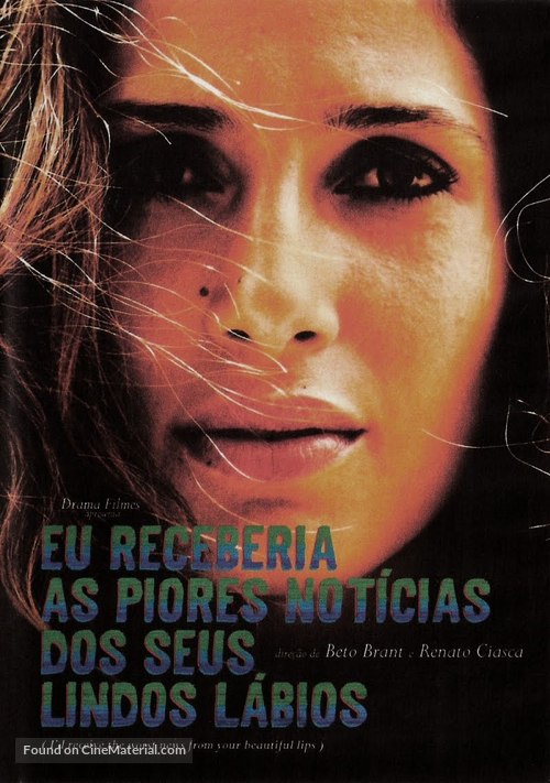 Eu Receberia as Piores Not&iacute;cias dos seus Lindos L&aacute;bios - Brazilian Movie Poster