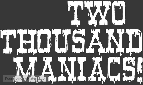 Two Thousand Maniacs! - Logo