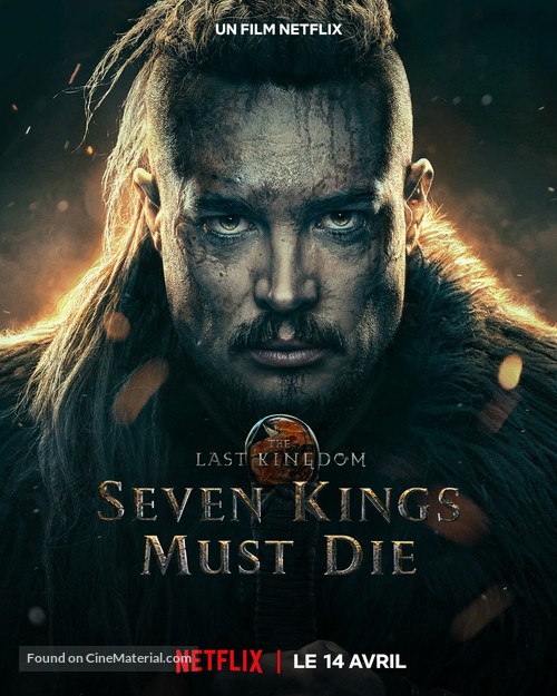 The Last Kingdom: Seven Kings Must Die - French Movie Poster