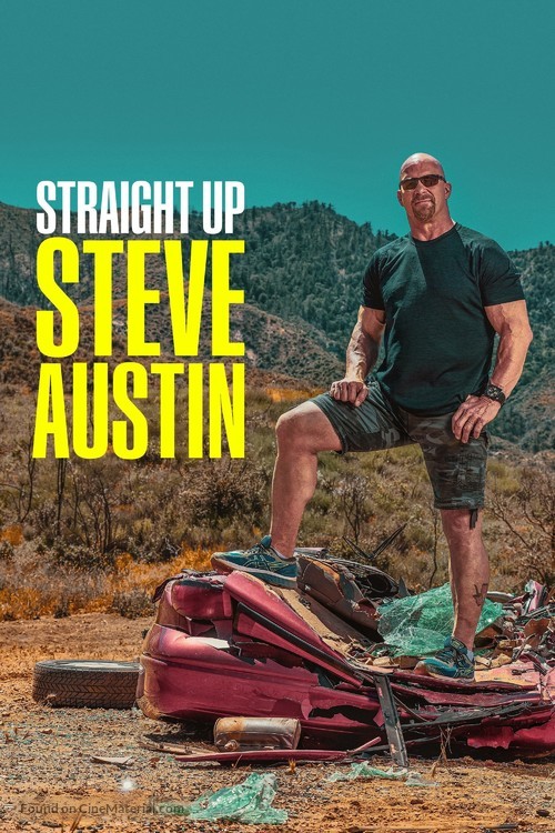 &quot;Straight Up Steve Austin&quot; - Movie Cover