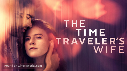 &quot;The Time Traveler&#039;s Wife&quot; - Movie Poster