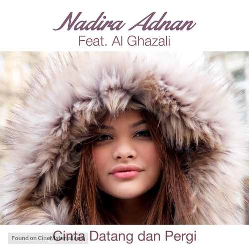 Nadira Adnan Feat. Al Ghazali: Cinta Datang Dan Pergi - Indonesian Movie Cover