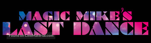 Magic Mike&#039;s Last Dance - Logo