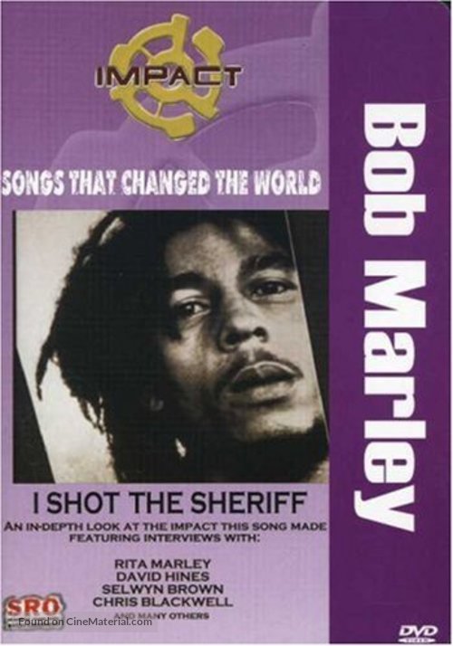 Impact: Songs That Changed the World - Bob Marley: I Shot the Sheriff - Movie Cover
