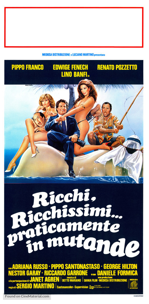 Ricchi, ricchissimi... praticamente in mutande - Italian Movie Poster