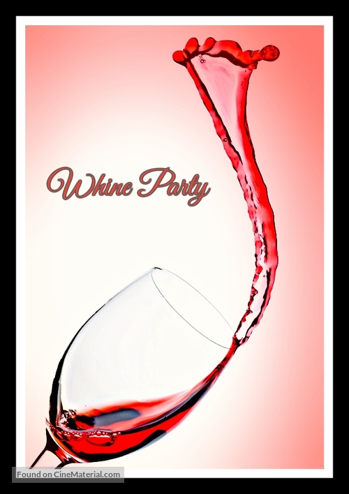 Whine Party - Movie Poster