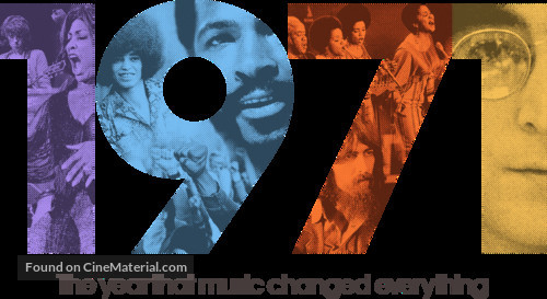 &quot;1971: The Year That Music Changed Everything&quot; - International Logo