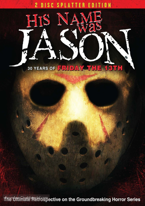 His Name Was Jason: 30 Years of Friday the 13th - Movie Cover