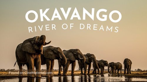 &quot;Okavango: River of Dreams&quot; - Movie Poster