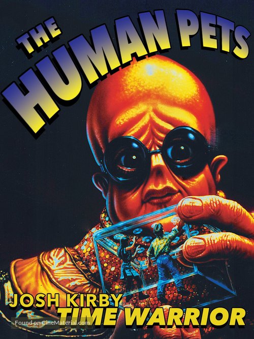 Josh Kirby... Time Warrior: Chapter 2, the Human Pets - Movie Poster