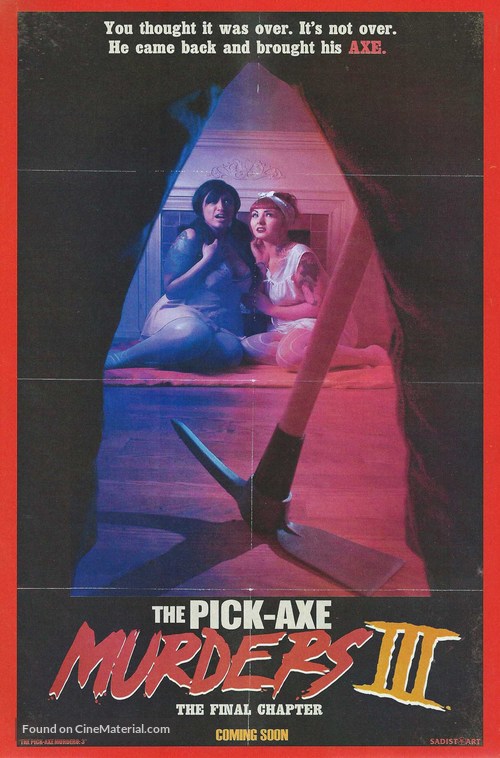 The Pick-Axe Murders Part III: The Final Chapter - Movie Poster