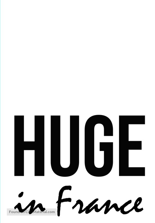 &quot;Huge in France&quot; - Logo