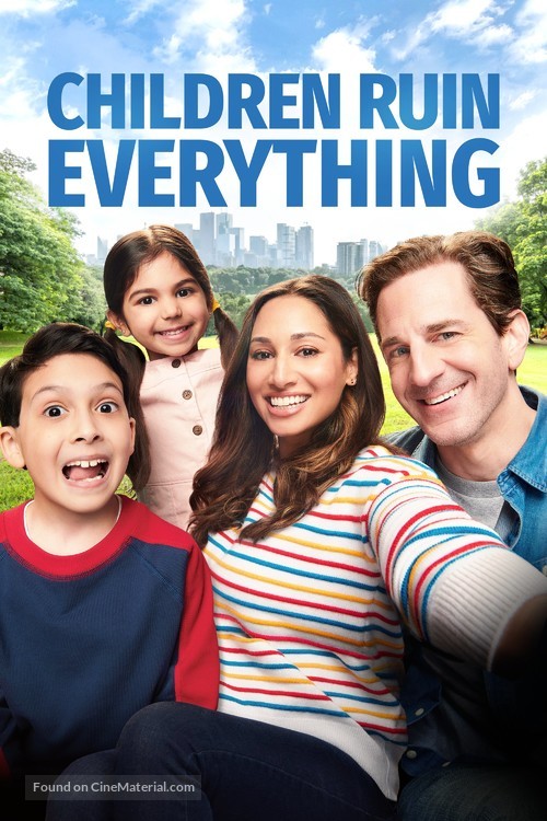 &quot;Children Ruin Everything&quot; - Movie Poster