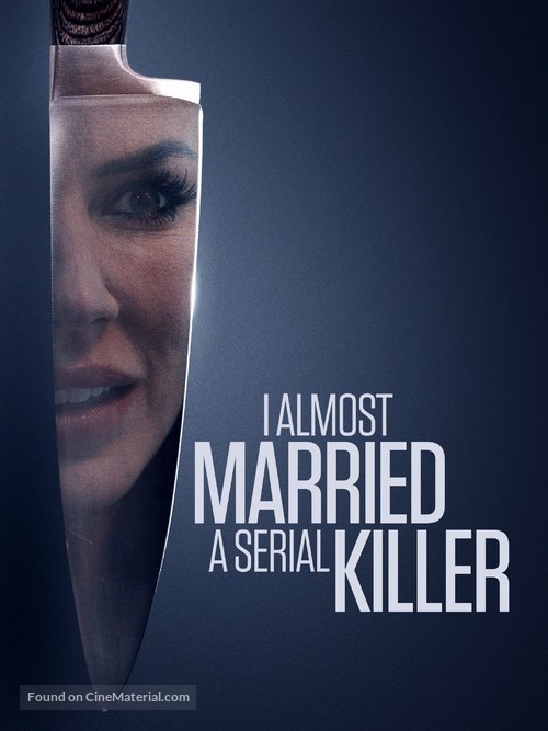 I Almost Married a Serial Killer - Movie Poster