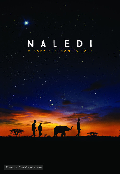 Naledi: A Baby Elephant&#039;s Tale - Movie Poster