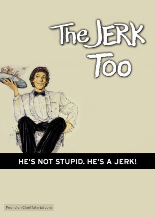 The Jerk, Too - Movie Poster
