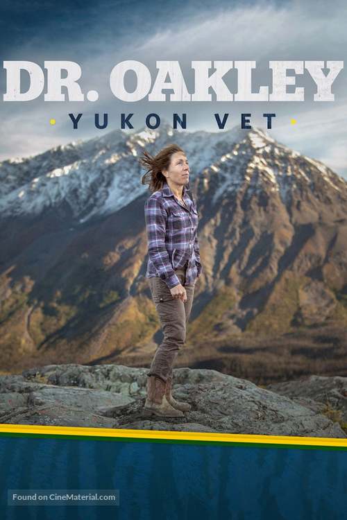&quot;Dr. Oakley, Yukon Vet&quot; - Movie Cover