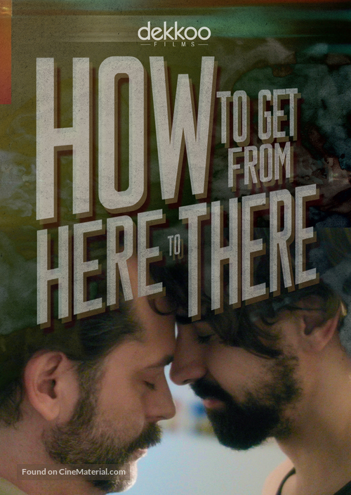 How to Get from Here to There - Movie Cover