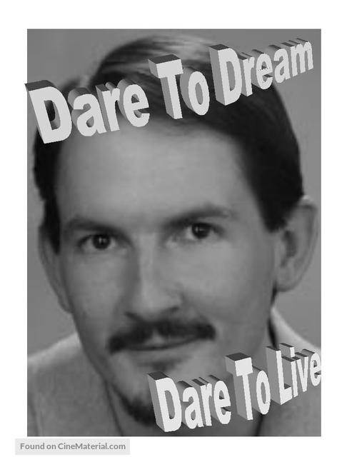 Dare to Dream, Dare to Live! - Movie Poster