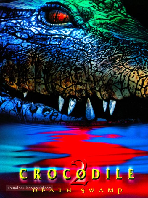 Crocodile 2: Death Swamp - Movie Cover