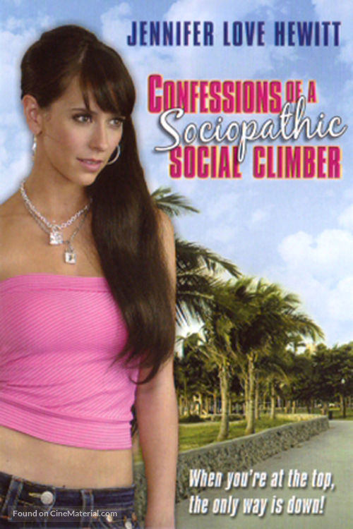 Confessions of a Sociopathic Social Climber - poster