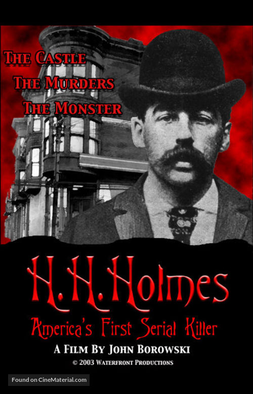 H.H. Holmes: America&#039;s First Serial Killer - Movie Poster