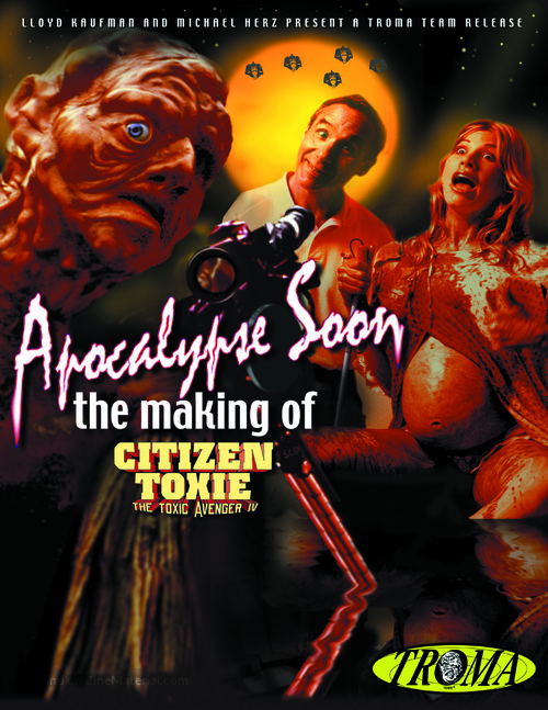 Apocalypse Soon: The Making of &#039;Citizen Toxie&#039; - Movie Poster