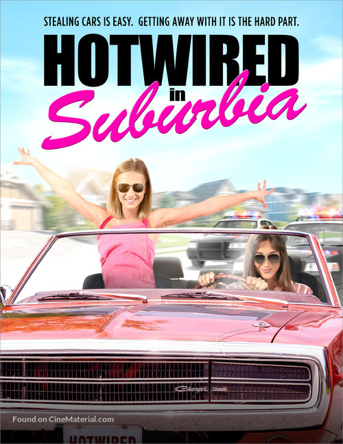 Hotwired in Suburbia - Movie Poster