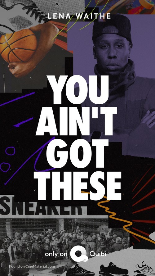 &quot;You Ain&#039;t Got These&quot; - Movie Poster