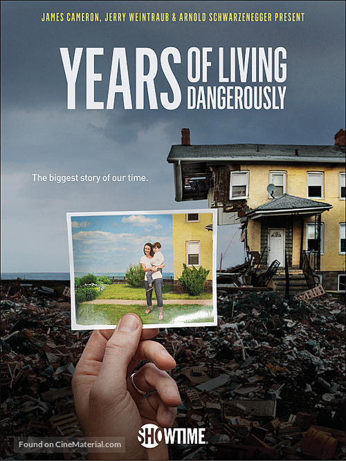 &quot;Years of Living Dangerously&quot; - Movie Poster
