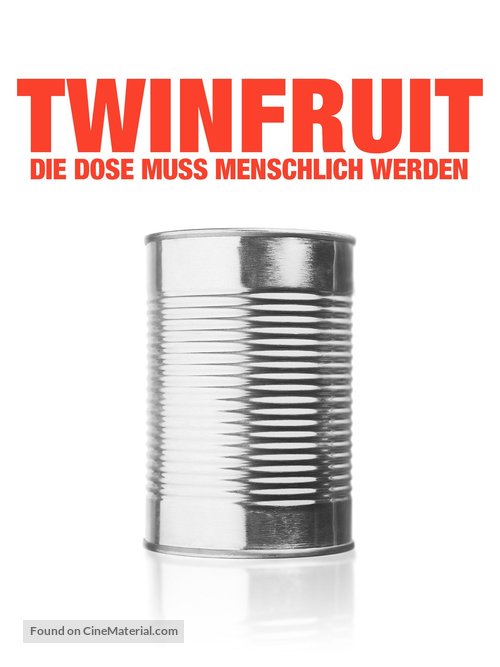 Twinfruit - Die Dose muss menschlich werden - German Movie Cover