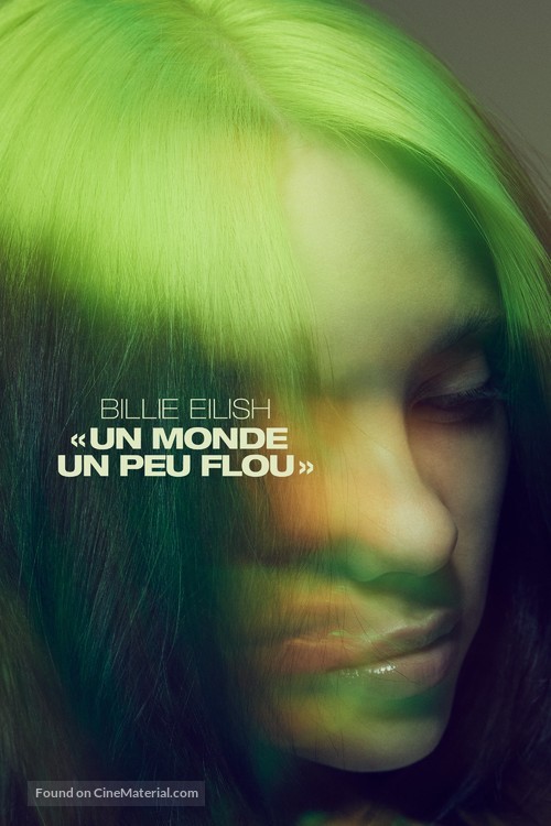 Billie Eilish: The World&#039;s a Little Blurry - French Movie Cover