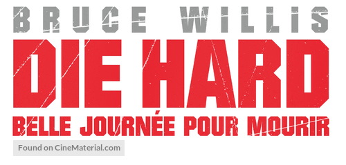 A Good Day to Die Hard - French Logo