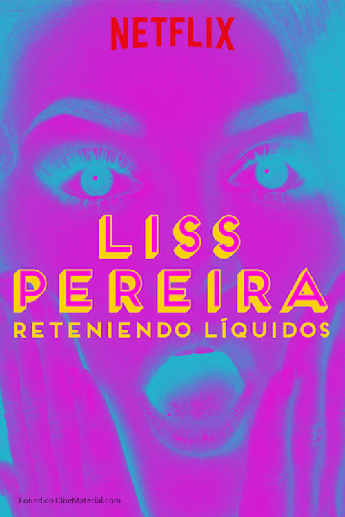 Liss Pereira: Reteniendo Liquidos - Movie Poster