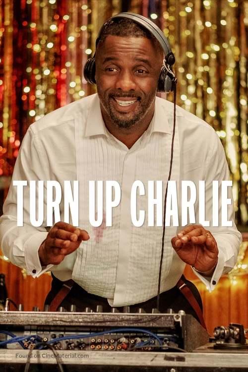 &quot;Turn Up Charlie&quot; - Movie Cover