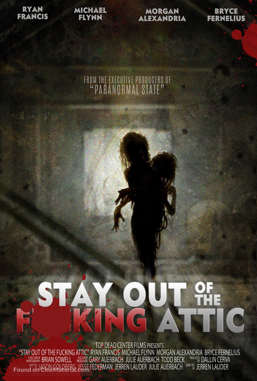 Stay Out of the F**king Attic - Movie Poster