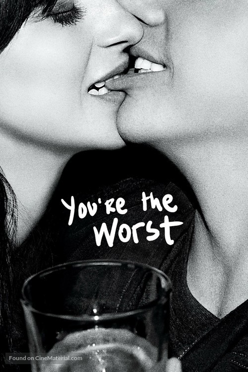 &quot;You&#039;re the Worst&quot; - Movie Cover