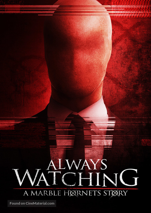 Always Watching: A Marble Hornets Story - Movie Poster
