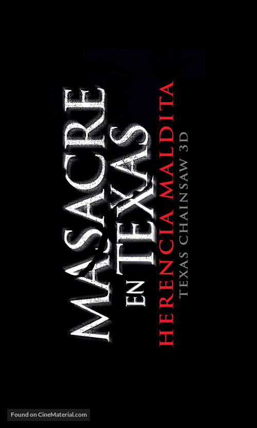Texas Chainsaw Massacre 3D - Mexican Logo