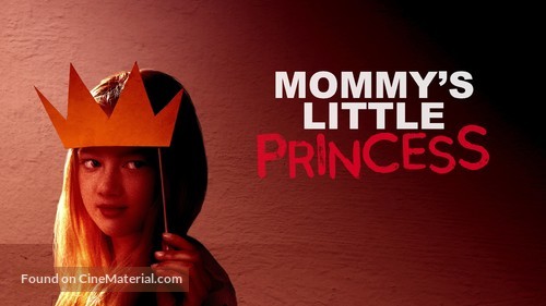 Mommy&#039;s Little Princess - International Movie Cover