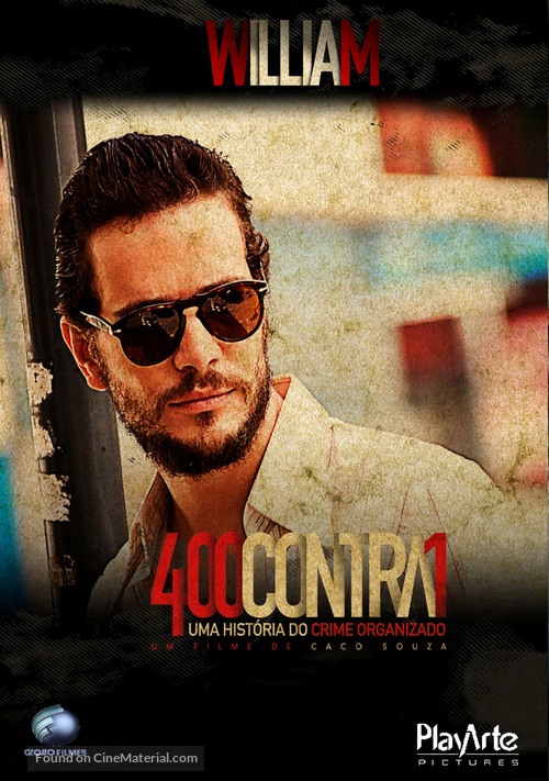 400 Contra 1 - Uma Hist&oacute;ria do Crime Organizado - Brazilian Movie Cover