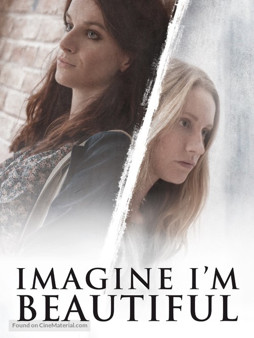 Imagine I&#039;m Beautiful - Movie Cover