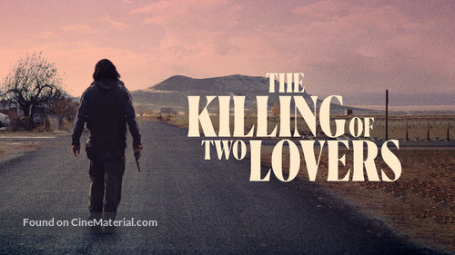 The Killing of Two Lovers - Movie Cover
